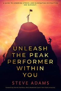 Unleashing the Peak Performer Within You, Book Cover